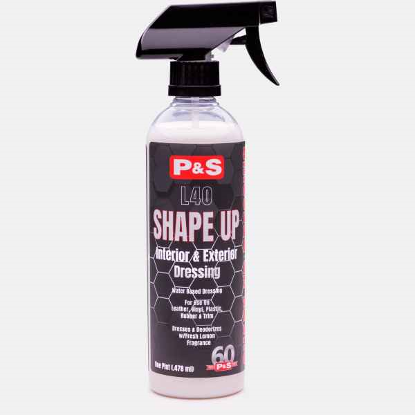P&S Shape Up (Interior & Exterior Dressing)